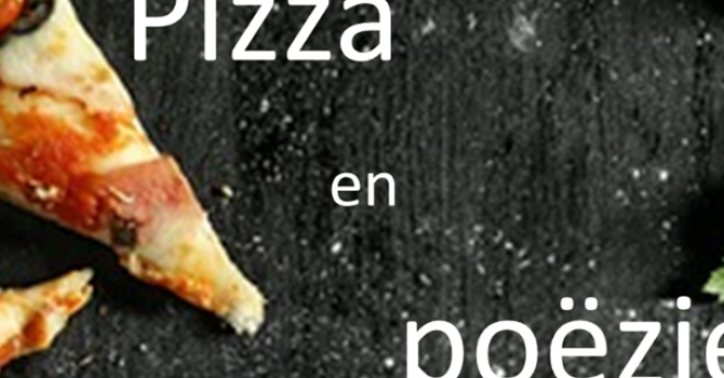 Lezing Pizza & Poëzie